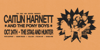 Caitlin Harnett & The Pony Boys w/ The Grand Pricks & Ella Day